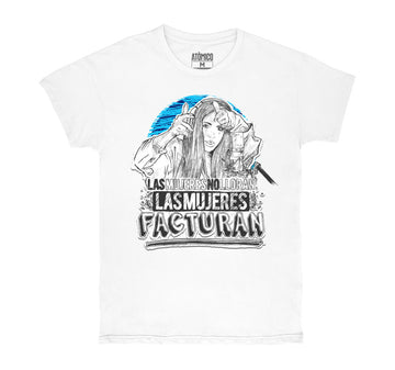 Las Mujeres Facturan - Playera